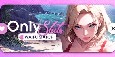 OnlySluts: WAIFU MATCH