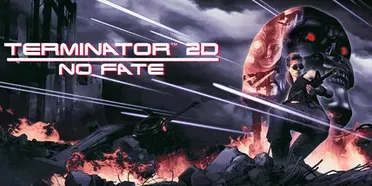 Terminator 2D: NO FATE