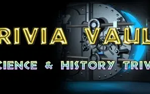 Trivia Vault: Science & History Trivia