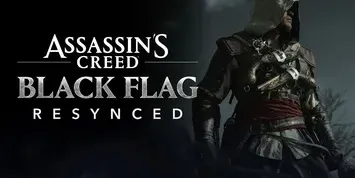 Assassin's Creed Black Flag Resynced