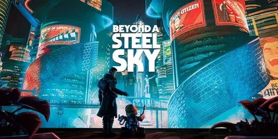 Beyond a Steel Sky