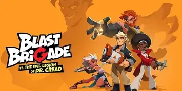 Blast Brigade vs. the Evil Legion of Dr. Cread
