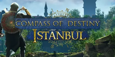 Compass of the Destiny: Istanbul