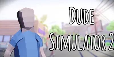 DUDE SIMULATOR 2