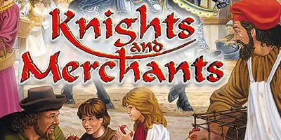 Knights and Merchants
