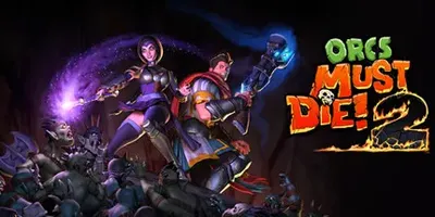 Orcs Must Die! 2