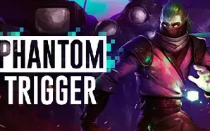 Phantom Trigger