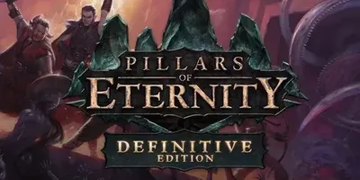 Pillars of Eternity - Definitive Edition