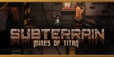 Subterrain: Mines of Titan