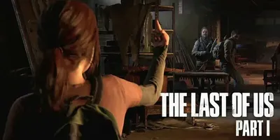 The Last of Us: Part I