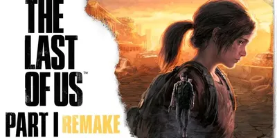 The Last of Us Part I Remake