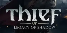 Thief VR: Legacy of Shadow