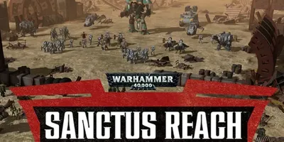 Warhammer 40000: Sanctus Reach