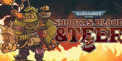 Warhammer 40,000 Shootas, Blood & Teef
