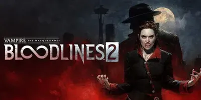 Vampire: The Masquerade - Bloodlines 2