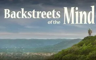 Backstreets of the Mind