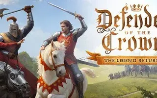Defender of the Crown: The Legend Returns