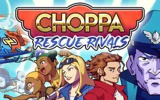 Choppa: Rescue Rivals
