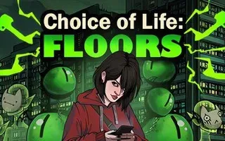 Choice of Life: Floors