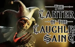 The Lantern of the Laughless Saint