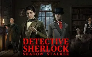 Detective Sherlock: Shadow Stalker