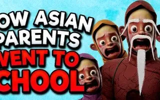 How Asian Parents went to School
