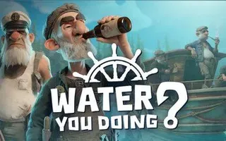 Water You Doing?
