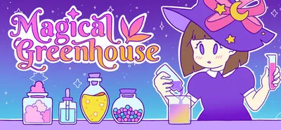 Magical Greenhouse