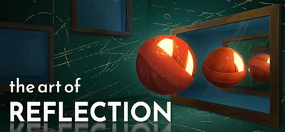 The Art of Reflection