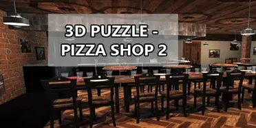 3D PUZZLE - Pizza Shop 2