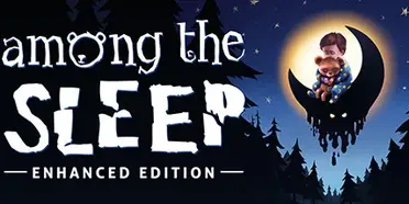 Among the Sleep - Enhanced Edition