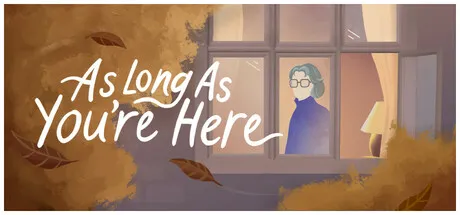 As Long As You're Here