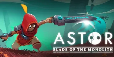 Astor: Blade of the Monolith