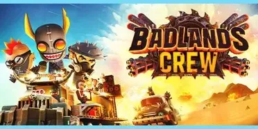 Badlands Crew - Drive, Command, Conquer