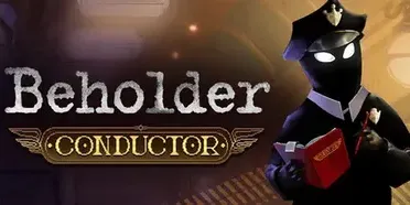Beholder: Conductor