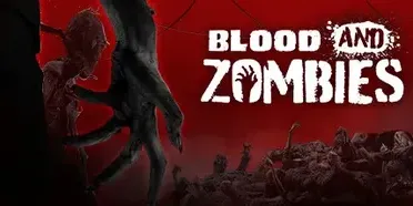 Blood and Zombies