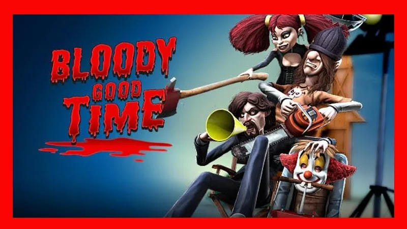 Bloody Good Time