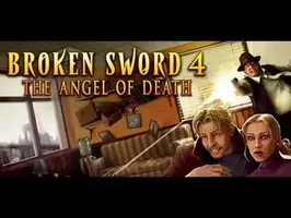 Broken Sword 4: The Angel of Death (Secrets of the Ark)