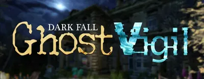 Dark Fall: Ghost Vigil