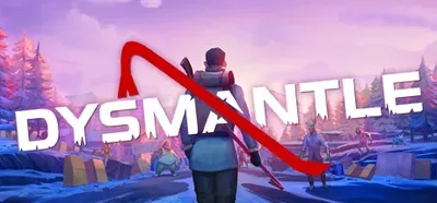 Dysmantle