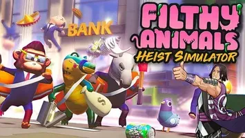 Filthy Animals Heist Simulator