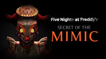 Five Nights at Freddy's: Secret of the Mimic