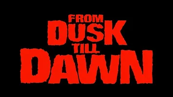 From Dusk To Dawn