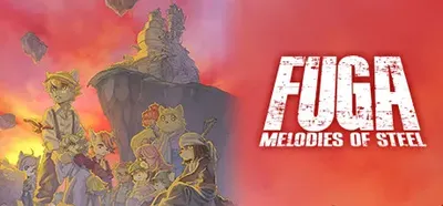 Fuga: Melodies of Steel