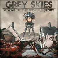 Grey Skies A War of the Worlds S