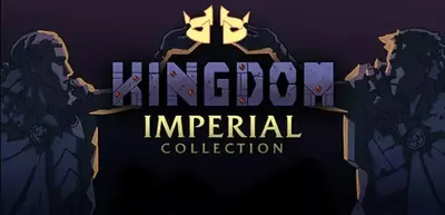 Kingdom Imperial Collection