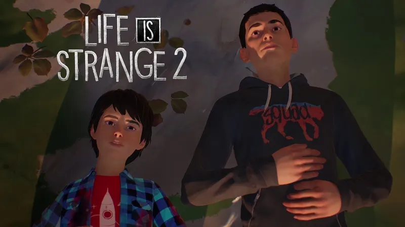 LIFE IS STRANGE 2