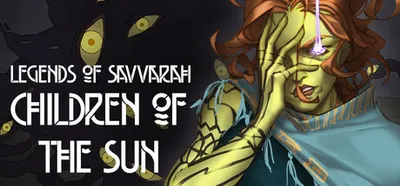 Legends of Savvarah: Children of the Sun