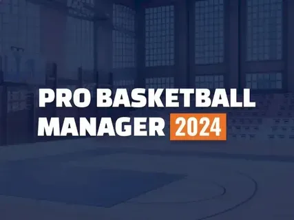 Pro Basketball Manager 2024