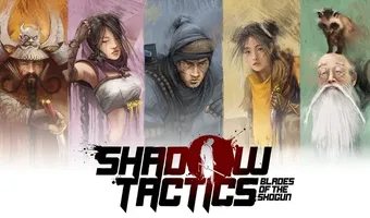 Shadow Tactics: Blades of the Shogun